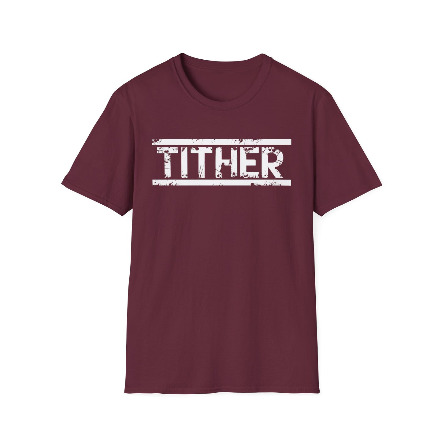 Tough Tither Unisex T-Shirt - Faith Driven, Giver, Church, Bold Faith-Based Statement Tee
