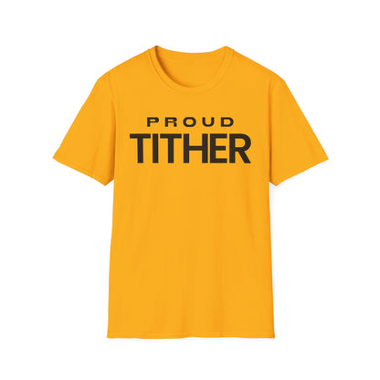 Proud Tither T-Shirt | Faith-Based Tee | Tithing Lifestyle| Faith & Abundance Statement T-Shirt  | Financial Freedom Shirt