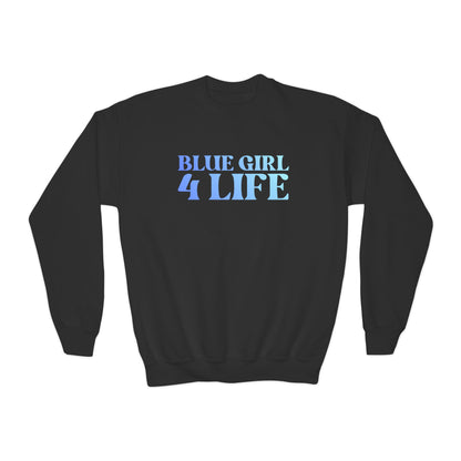 Blue Girl 4 Life Sweatshirt - Cute Youth Black Graphic Sweatshirt, Positive Affirmation Sweatshirt, Inspirational Sweatshirt, Blue Fashion