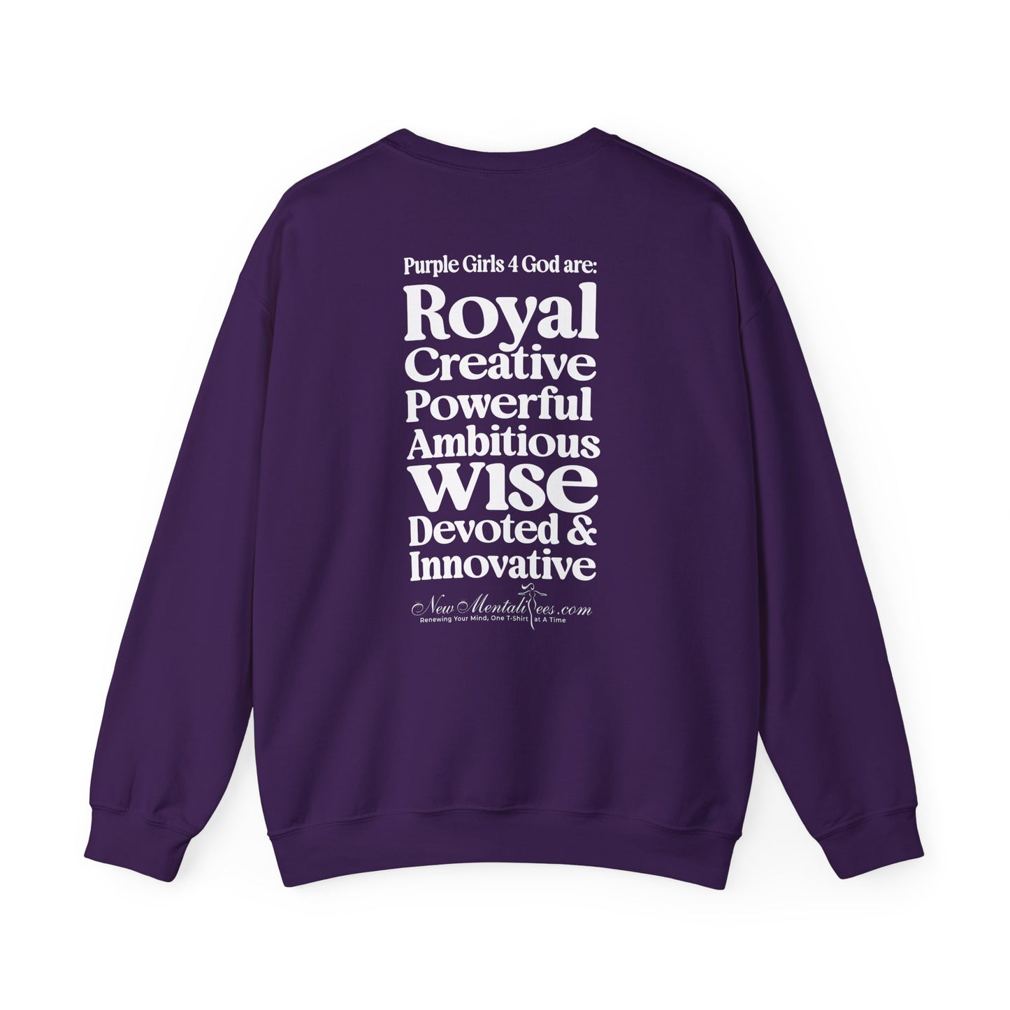 Purple Girls 4 God Adult Sweatshirt - You Are Royal, Creative, Powerful, Ambitious, Wise, Devoted, and Innovative!