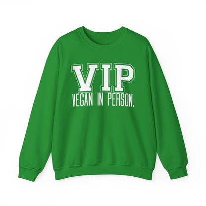 VIP Vegan Unisex Sweatshirt, Vegan In Person Statement Conversation Starter Pullover
