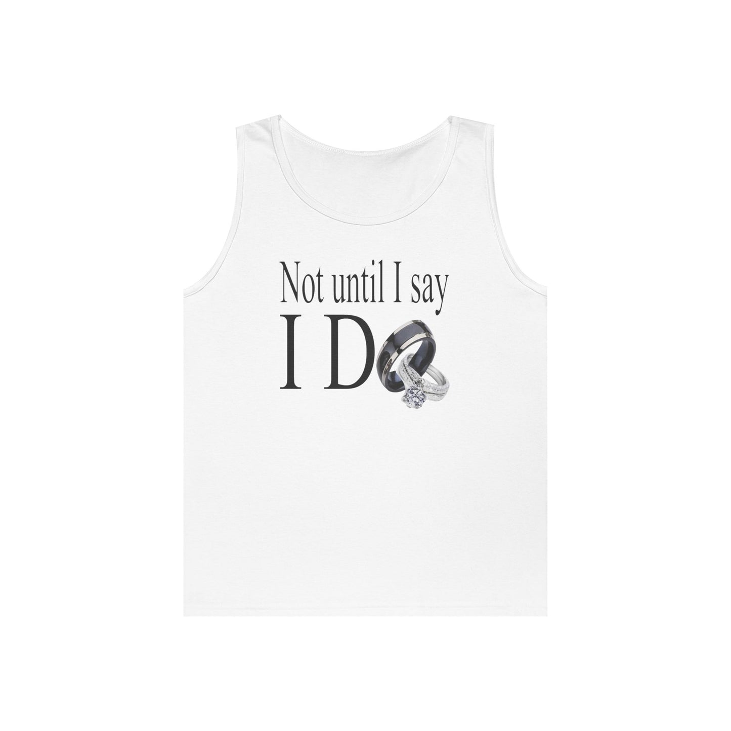 Not Until I Say I Do Unisex Tank Top – Statement Tank | Faith-Based Summer Tank | Modesty & Purity Graphic Tank | Inspirational Casual Tank