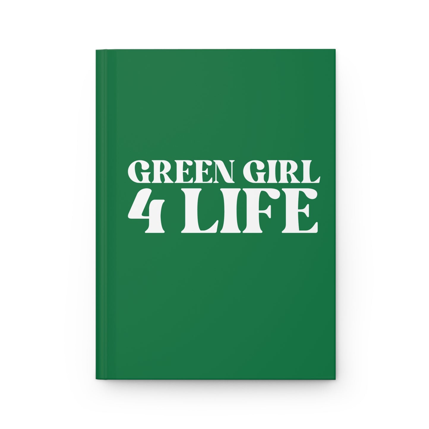Green Girl 4 Life Green Matte Hardcover Journal – 150 Lined Pages | Inspirational Journal for Women & Girls | 5.75" x 8" Gift Notebook