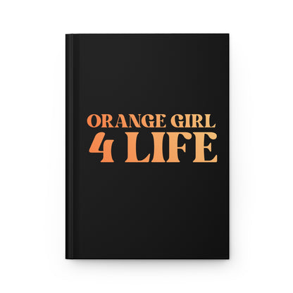 🧡 Orange Girl 4 Life Black Matte Hardcover Journal – 150 Lined Pages | Inspirational Journal for Women & Girls | 5.75" x 8" Gift Notebook