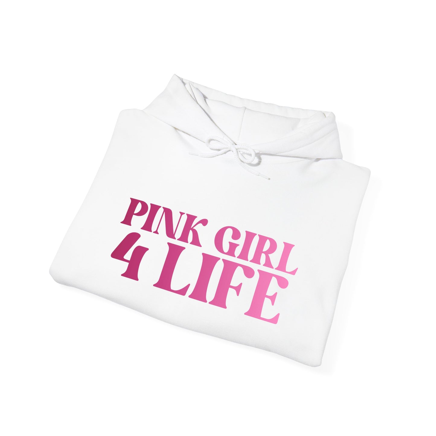 Pink Girl 4 Life Hoodie - Cute Ladies White Graphic Hoodie, Positive Affirmation Unisex Hoodie, Inspirational Gift
