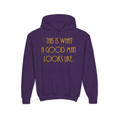 This Is What a Good Man Looks Like Youth Hoodie - Proud, Strong & Full of Character
