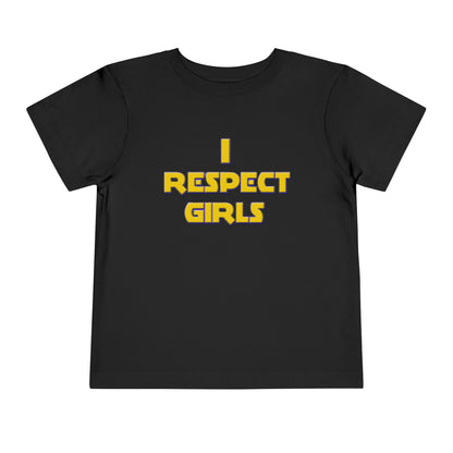I Respect Girls Toddler T-Shirt - Little Gentleman Energy