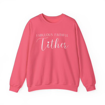 Fabulous Faithful Tither Sweatshirt