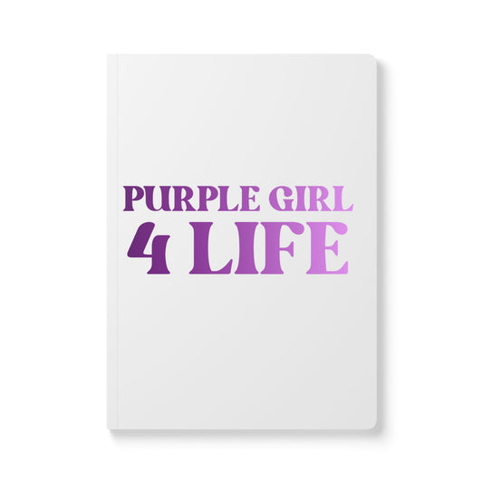Purple Girl 4 Life (White) Softcover Journal – Double-Sided Inspirational Journal | 100 or 200 Pages | Notebook for Girls & Women Who Love Purple