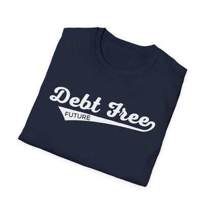 Debt Free Future Baseball Script Unisex T-Shirt - Motivational Money Mindset - Debt-Free Lifestyle Gift