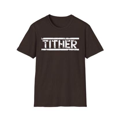 Tough Tither Unisex T-Shirt - Faith Driven, Giver, Church, Bold Faith-Based Statement Tee