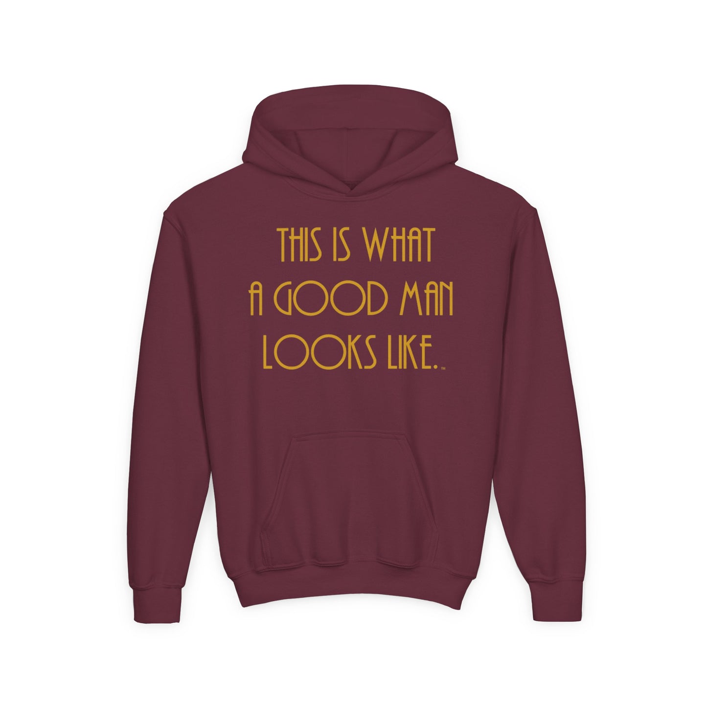 This Is What a Good Man Looks Like Youth Hoodie - Proud, Strong & Full of Character