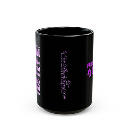 Purple Girl 4 Life Black Mug - Positive Affirmation, Cute, Inspirational Double Sided, 11oz Mug, Great Gift