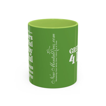 Green Girl 4 Life Green Mug - Positive Affirmation, Cute, Inspirational Double Sided, 11oz & 15oz Mug, Great Gift