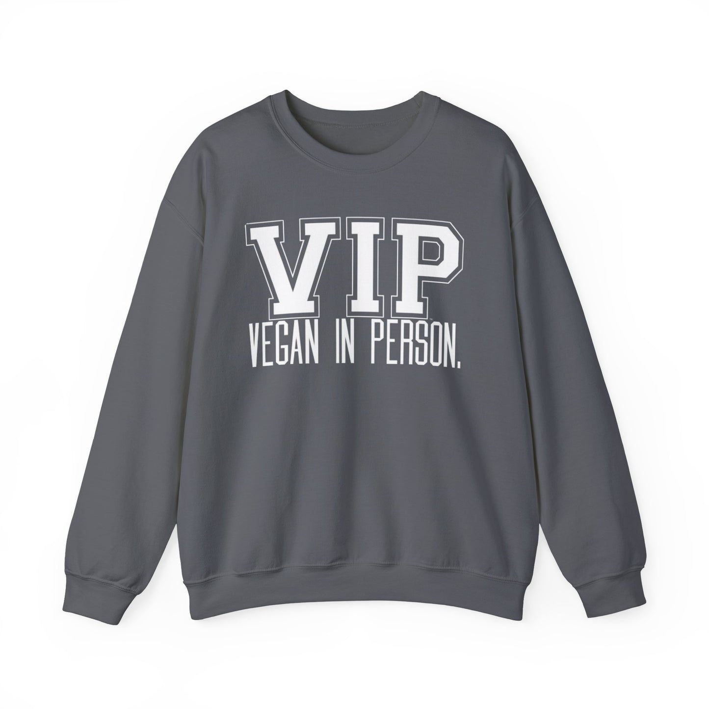 VIP Vegan Unisex Sweatshirt, Vegan In Person Statement Conversation Starter Pullover