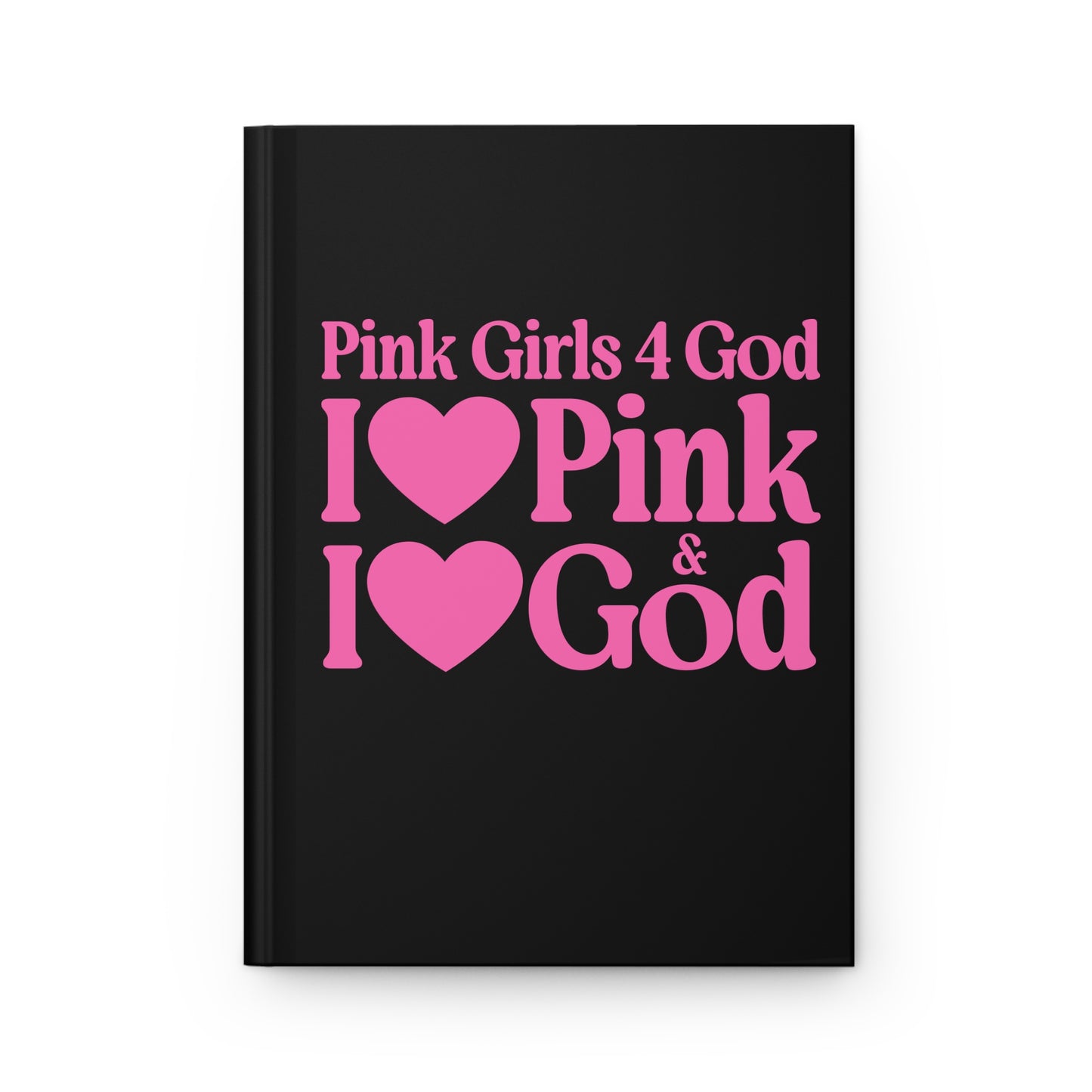 Pink Girls for God Black Hardcover Journal – Double-Sided Inspirational Notebook | Matte Hardcover | 150 Lined Pages |Gift for Women & Girls