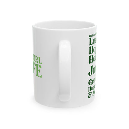 Green Girl 4 Life White Mug - Positive Affirmation, Cute, Inspirational Double Sided, 11oz & 15oz Mug, Great Gift