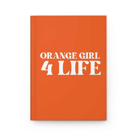 🧡 Orange Girl 4 Life Orange Matte Hardcover Journal – 150 Lined Pages | Inspirational Journal for Women & Girls | 5.75" x 8" Gift Notebook