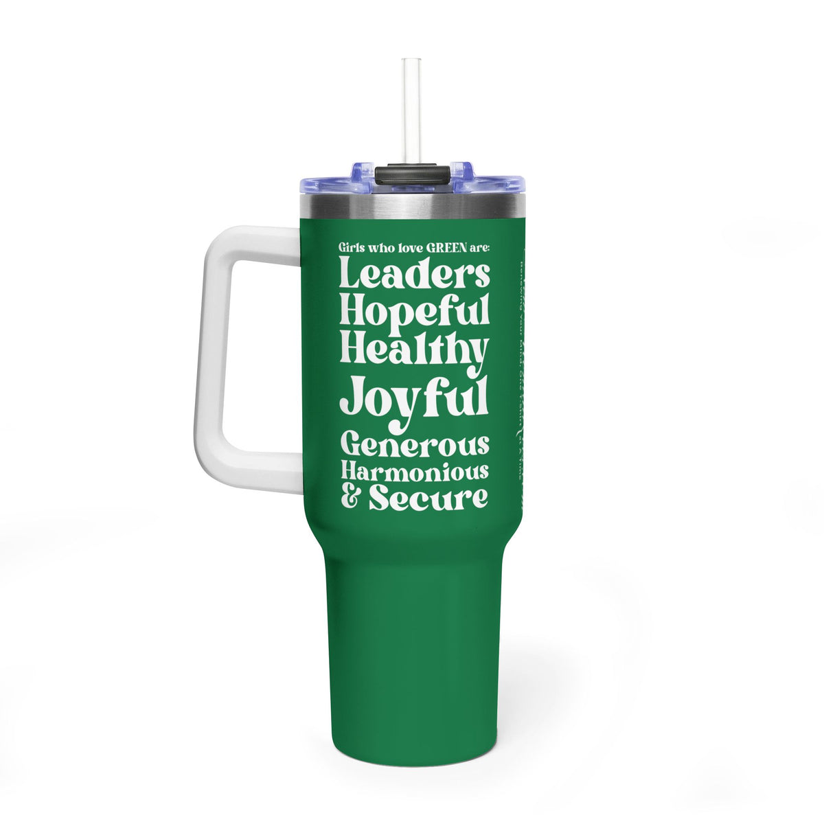 Green Girl 4 Life 40 oz Green Tumbler - Cute, Green, Positive, Affirmation, Inspirational, Double Sided, Insulated Tumbler