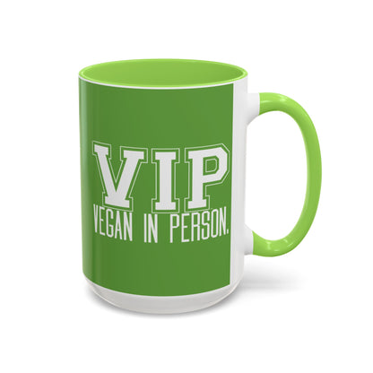 VIP Vegan Vegan In Person Plant Based Statement Mug | Light Green, Dark Green, Pink, Orange, Light Blue, Navy, Purple, Red, and Black