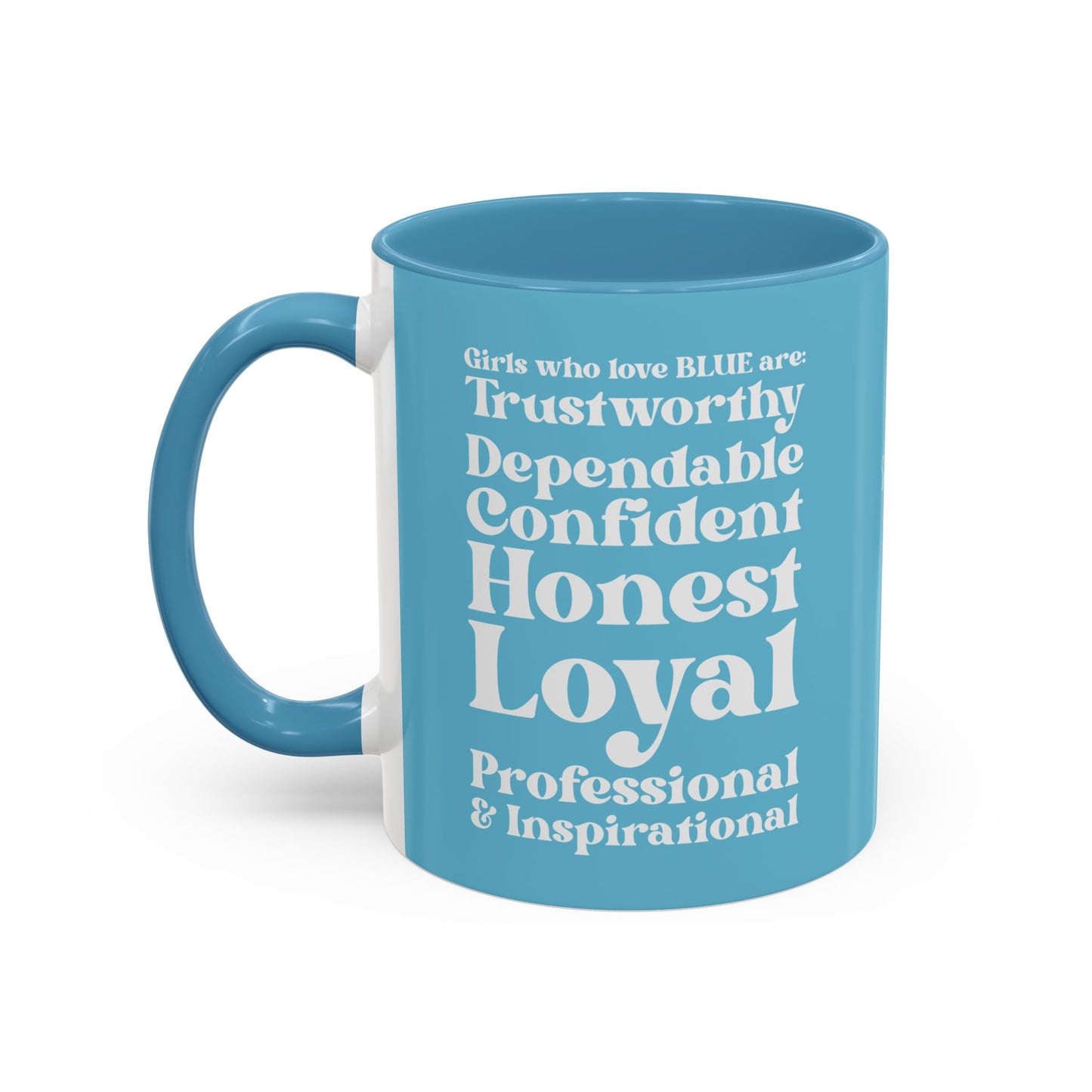 Blue Girl 4 Life Blue Mug - Positive Affirmation, Cute, Inspirational Double Sided, 11oz & 15oz Mug, Great Gift