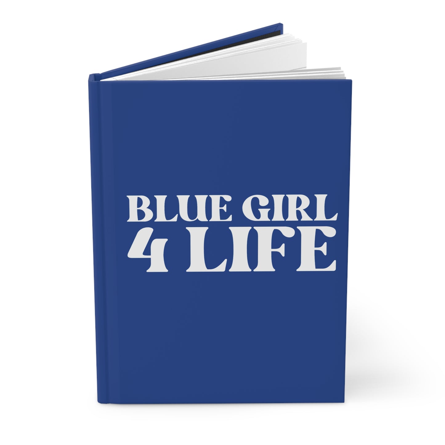 Blue Girl 4 Life Blue Matte Hardcover Journal – 150 Lined Pages | Inspirational Journal for Women & Girls | 5.75" x 8" Gift Notebook