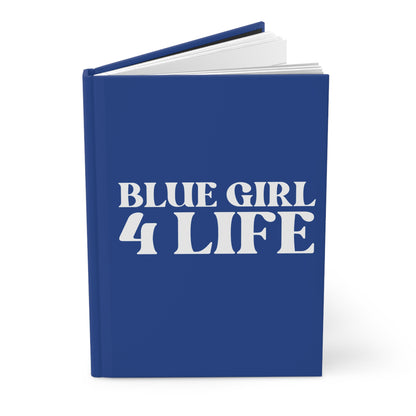 Blue Girl 4 Life Blue Matte Hardcover Journal – 150 Lined Pages | Inspirational Journal for Women & Girls | 5.75" x 8" Gift Notebook