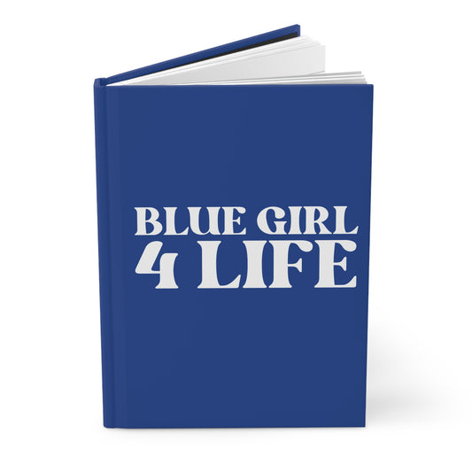 Blue Girl 4 Life Blue Matte Hardcover Journal – 150 Lined Pages | Inspirational Journal for Women & Girls | 5.75" x 8" Gift Notebook