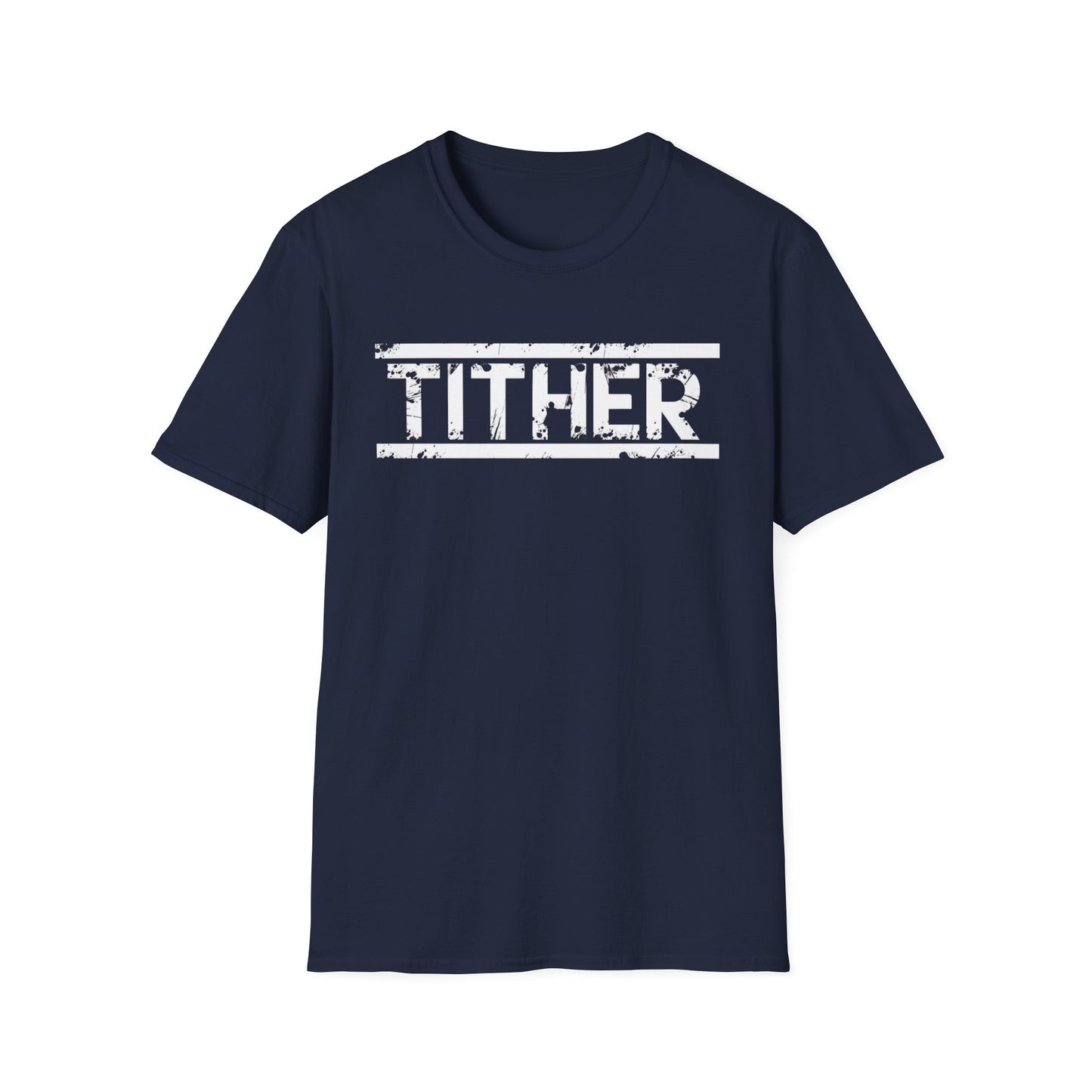 Tough Tither Unisex T-Shirt - Faith Driven, Giver, Church, Bold Faith-Based Statement Tee