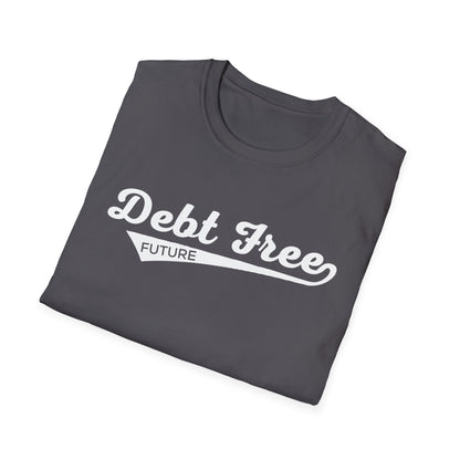 Debt Free Future Baseball Script Unisex T-Shirt - Motivational Money Mindset - Debt-Free Lifestyle Gift