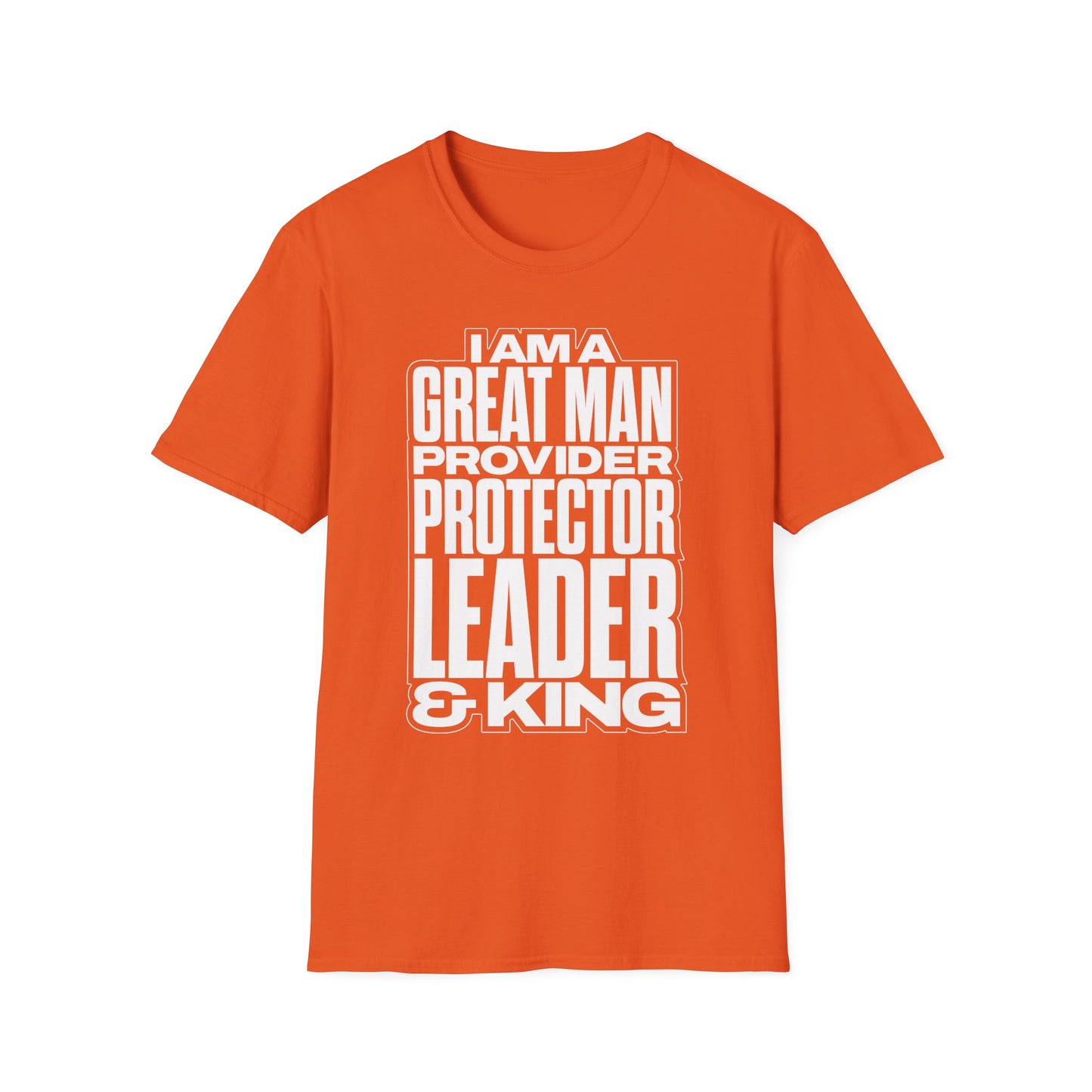 I Am A Great Man Adult T-Shirt - For Kings, Protectors & Leaders