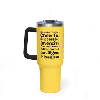 Yellow Girl 4 Life 40 oz Yellow Tumbler - Cute, Yellow, Positive, Affirmation, Inspirational, Insulated Tumbler
