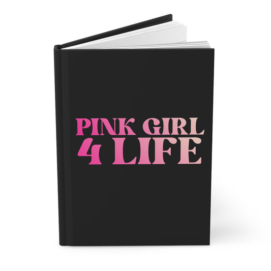 Pink Girl 4 Life Black Matte Hardcover Journal – 150 Lined Pages | Inspirational Journal for Women & Girls | 5.75" x 8" Gift Notebook