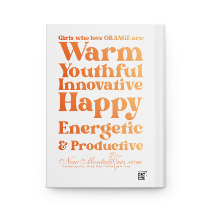 🧡 Orange Girl 4 Life White Matte Hardcover Journal – 150 Lined Pages | Inspirational Journal for Women & Girls | 5.75" x 8" Gift Notebook