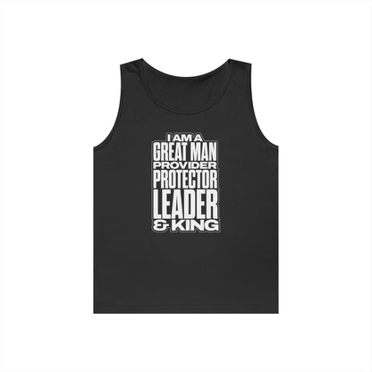 I Am A Great Man Teen Tank Top – Unisex Inspirational Tank | Provider, Protector, Leader & King | Positive Affirmation Tank for Teens