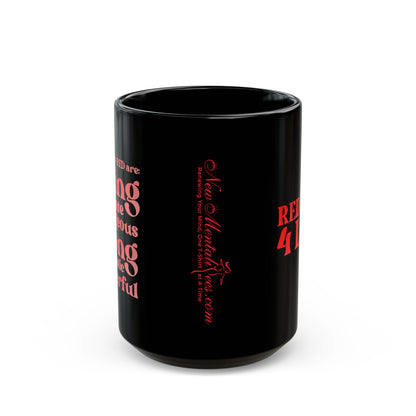Red Girl 4 Life Black Mug - Positive Affirmation, Cute, Inspirational Double Sided, 11oz & 15oz Mug, Great Gift