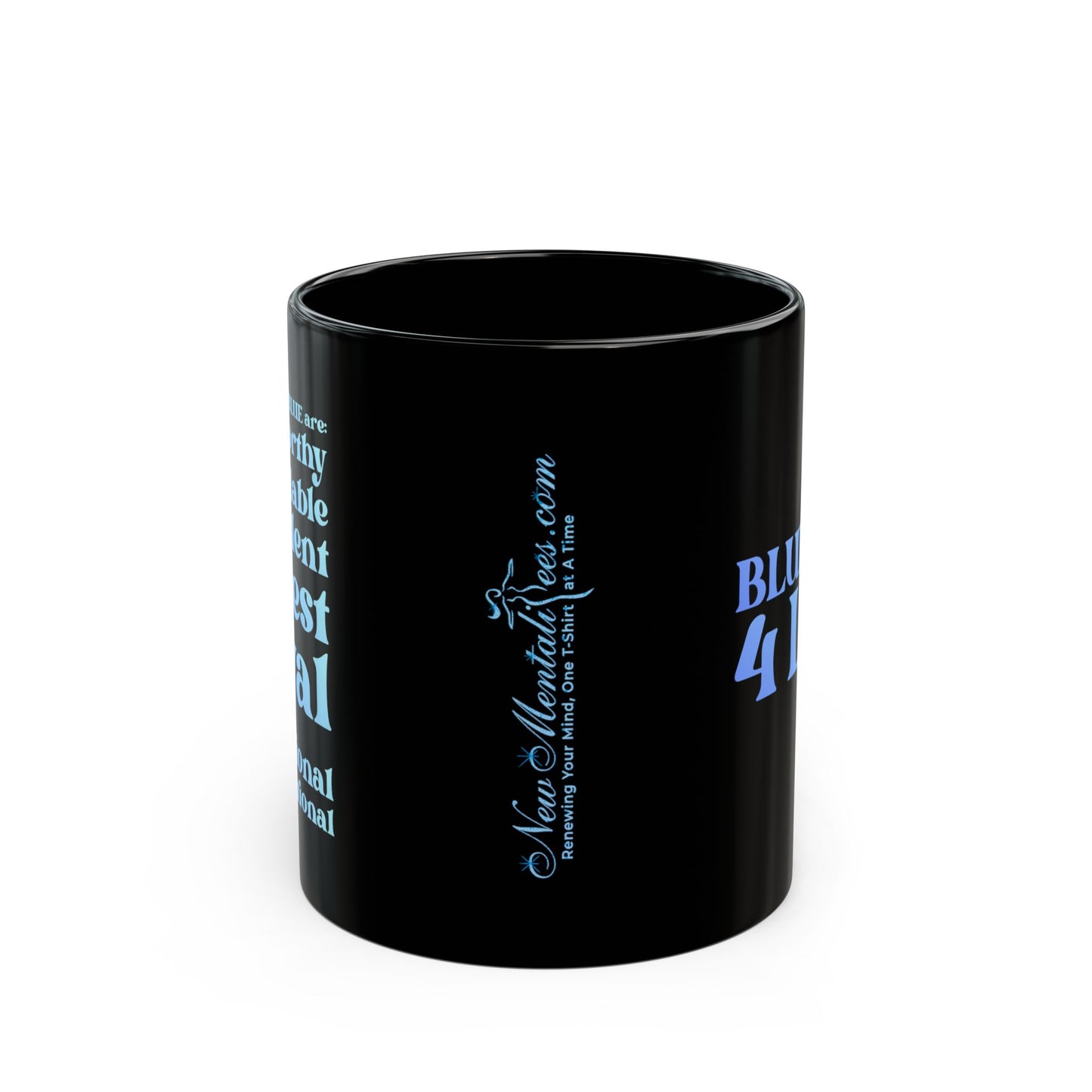Blue Girl 4 Life Black Mug - Positive Affirmation, Cute, Inspirational Double Sided, 11oz & 15oz Mug, Great Gift