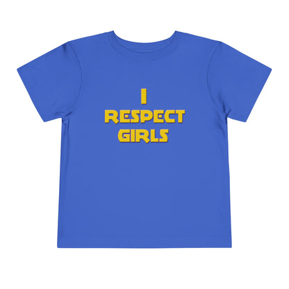 I Respect Girls Toddler T-Shirt - Little Gentleman Energy