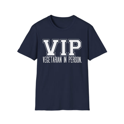 VIP Vegetarian Unisex T-shirt, Vegetarian In Person Statement Conversation Starter Tee