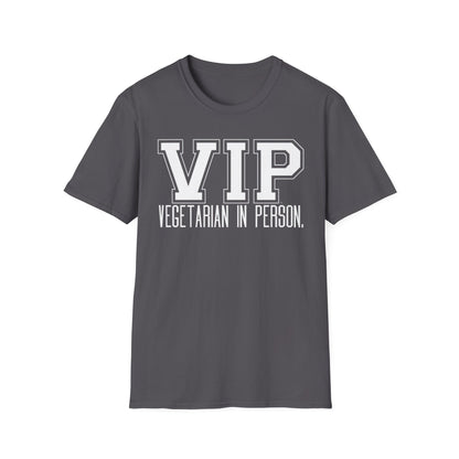 VIP Vegetarian Unisex T-shirt, Vegetarian In Person Statement Conversation Starter Tee