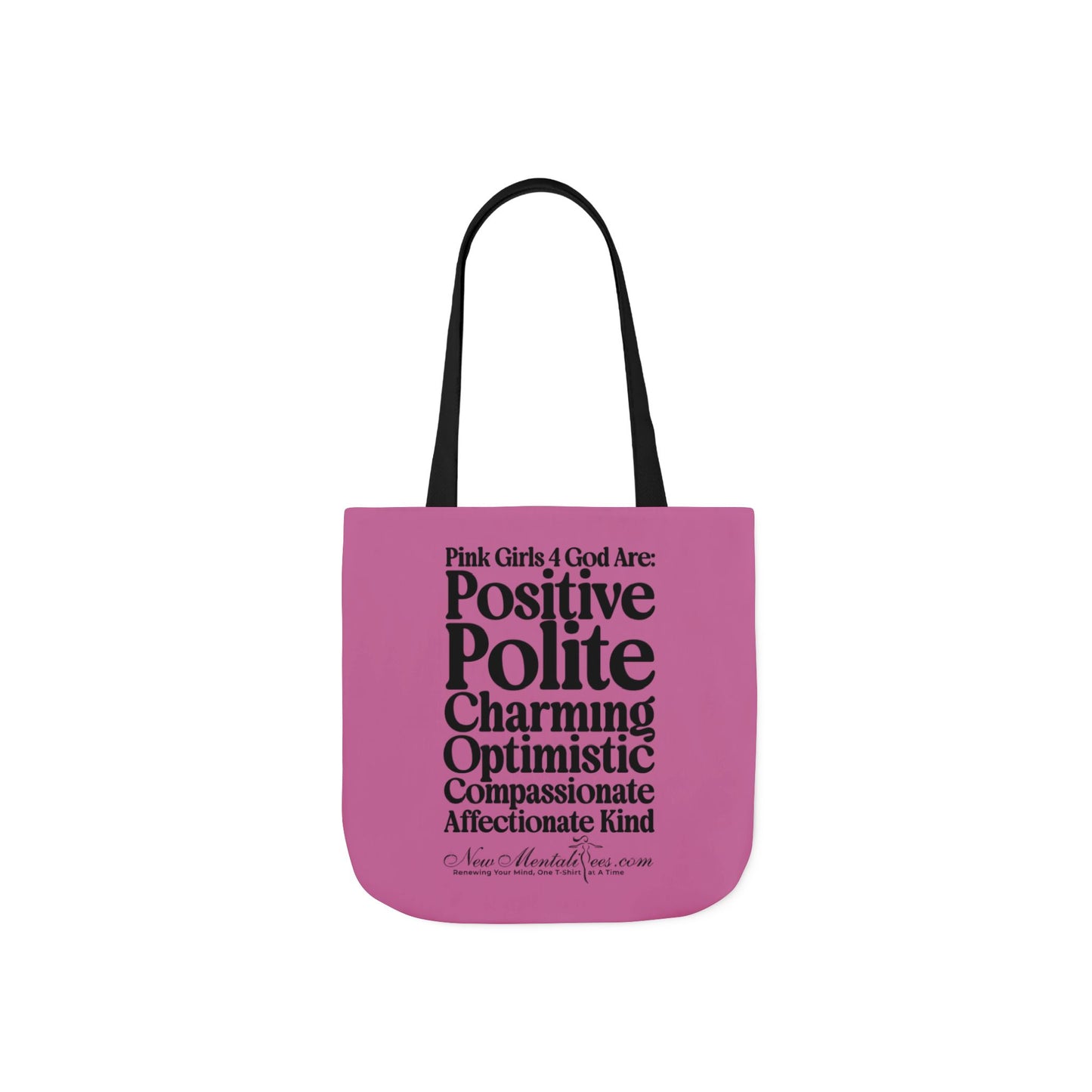 Pink Girls 4 God Tote Bag - You are Positive, Polite, Charming, Optimistic, Compassionate, Affectionate, and Kind!