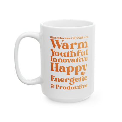 Orange Girl 4 Life White Mug - Positive Affirmation, Cute, Inspirational Double Sided, 11oz & 15oz Mug, Great Gift