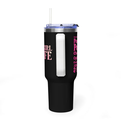 Pink Girl 4 Life 40 oz  Black Tumbler - Cute, Pink, Positive, Affirmation, Inspirational, Insulated Tumbler