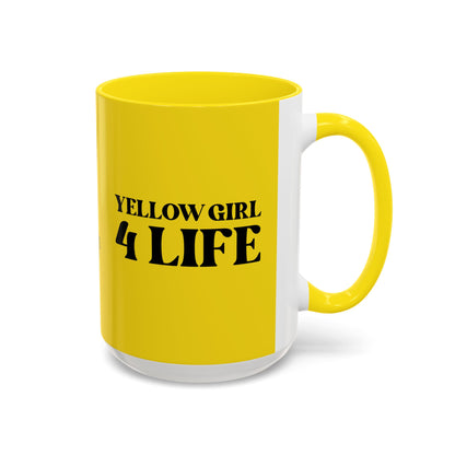Yellow Girl 4 Life Yellow Mug - Positive Affirmation, Cute, Inspirational Double Sided, 11oz & 15oz Mug, Great Gift