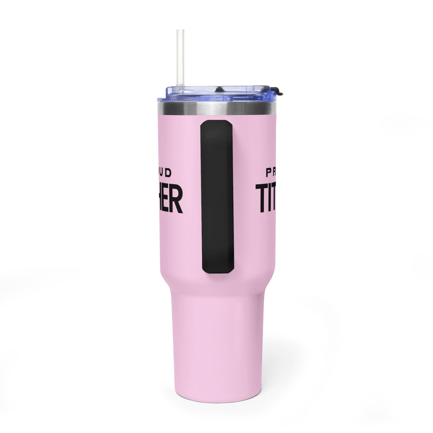 Proud Tither Faith Statement 40 oz Tumbler