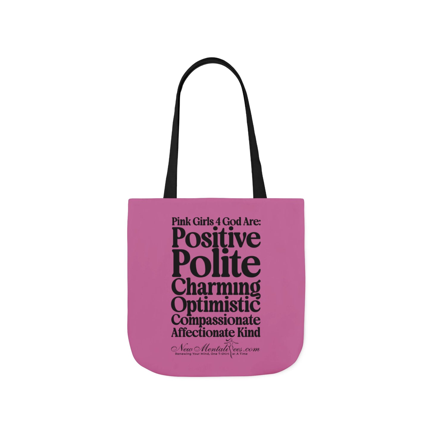 Pink Girls 4 God Tote Bag - You are Positive, Polite, Charming, Optimistic, Compassionate, Affectionate, and Kind!