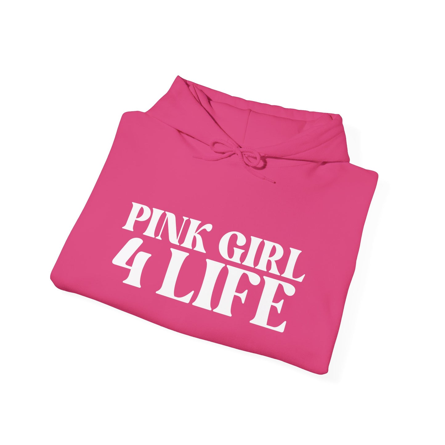 Pink Girl 4 Life Hoodie - Cute Ladies Pink Graphic Hoodie, Positive Affirmation Unisex Hoodie, Inspirational Gift
