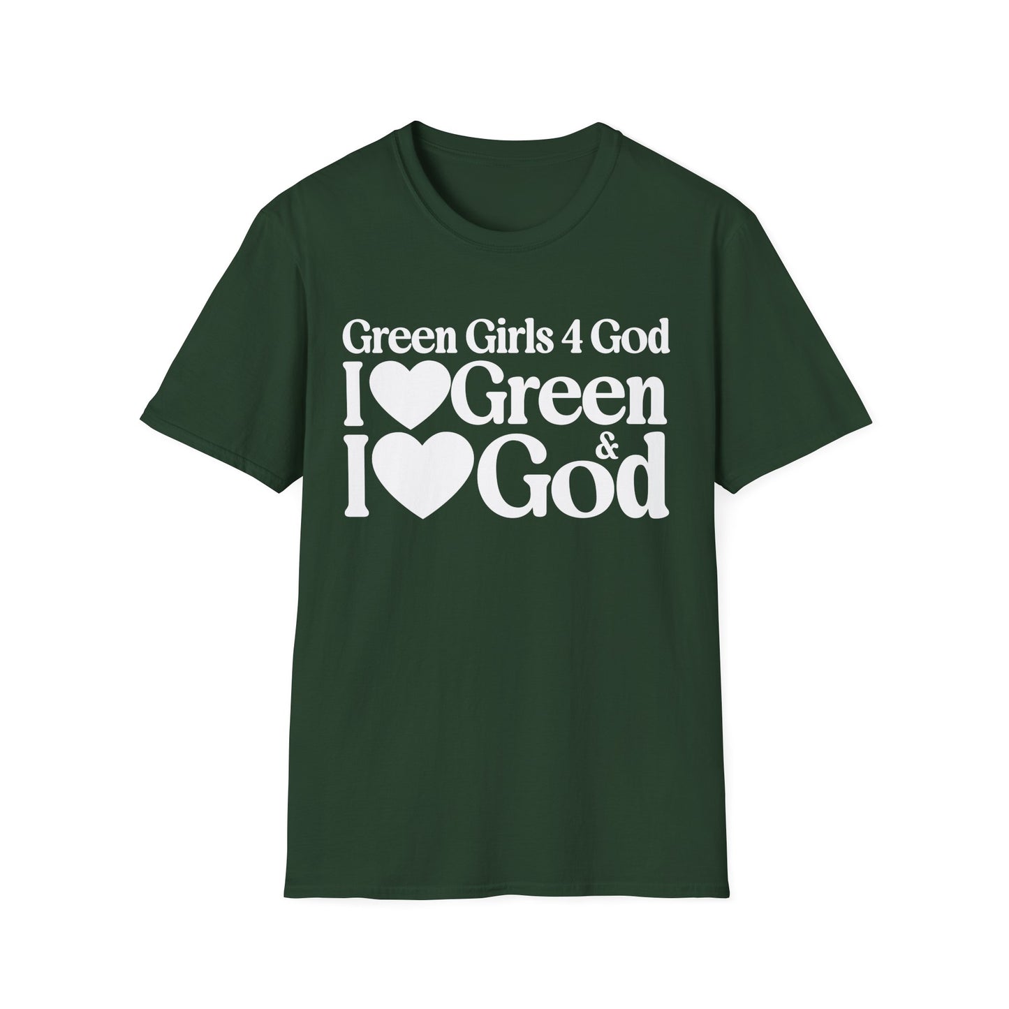 Green Girls 4 God Adult T-shirt - You are A Leader, Helpful, Healthy, Joyful, Generous, Harmonious and Secure!