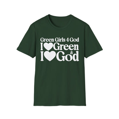 Green Girls 4 God Adult T-shirt - You are A Leader, Helpful, Healthy, Joyful, Generous, Harmonious and Secure!