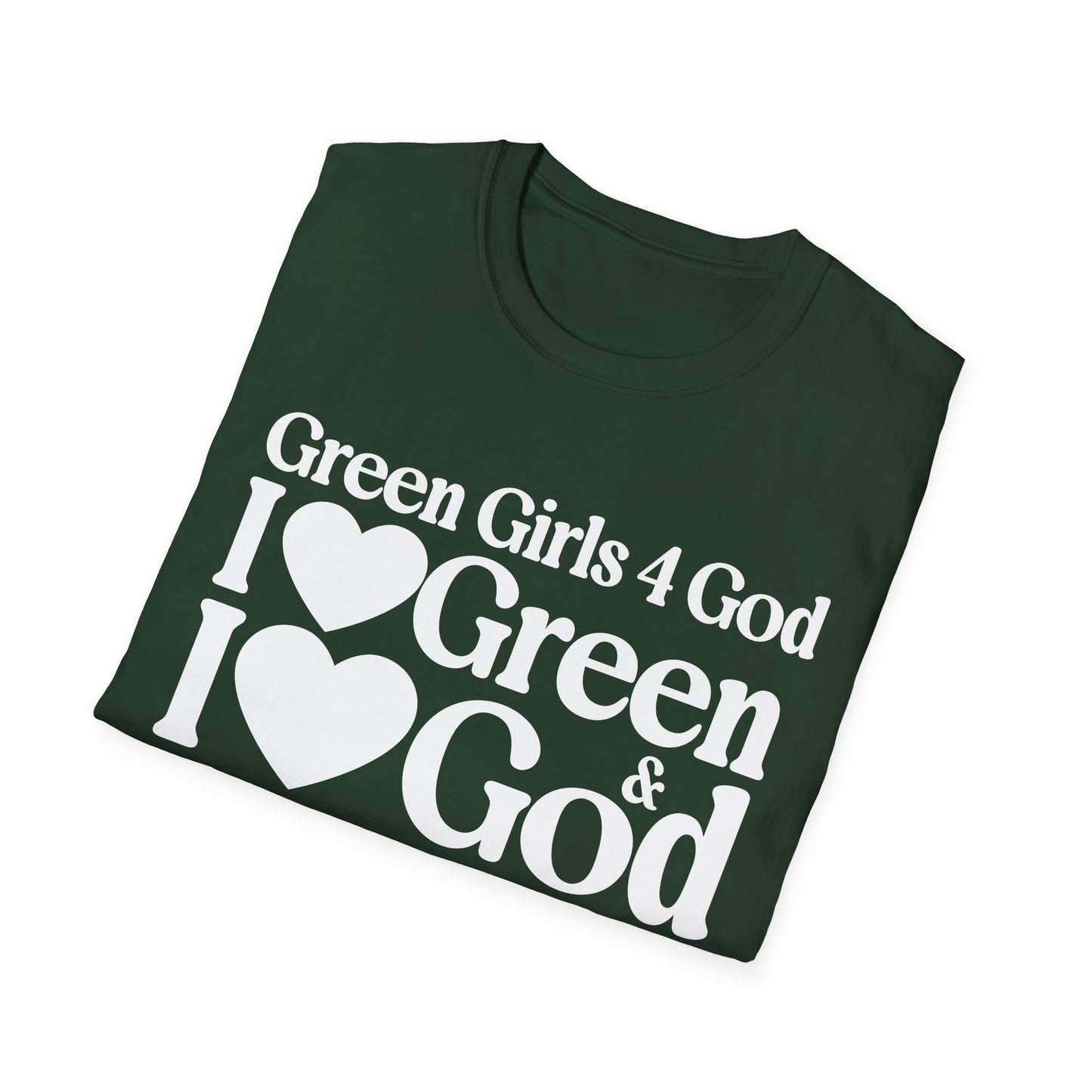 Green Girls 4 God Adult T-shirt - You are A Leader, Helpful, Healthy, Joyful, Generous, Harmonious and Secure!